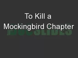 To Kill a Mockingbird Chapter