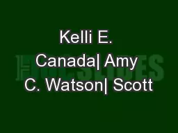 Kelli E. Canada| Amy C. Watson| Scott