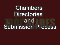 Chambers Directories  and Submission Process