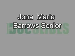 Jona  Marie Barrows Senior