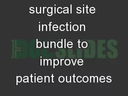 Developing a surgical site infection bundle to improve patient outcomes