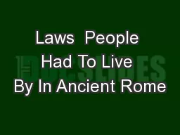 Laws  People Had To Live By In Ancient Rome
