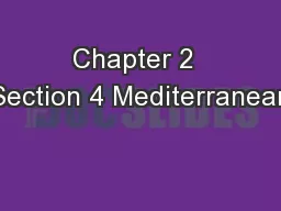 Chapter 2  Section 4 Mediterranean