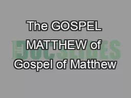 The GOSPEL MATTHEW of Gospel of Matthew
