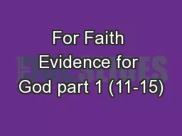 For Faith Evidence for God part 1 (11-15)