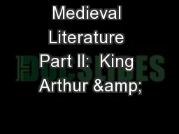 Medieval Literature Part II:  King Arthur &