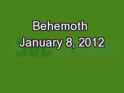 Behemoth January 8, 2012