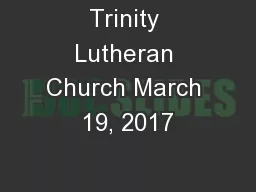 Trinity Lutheran Church March 19, 2017