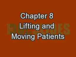 Chapter 8 Lifting and Moving Patients