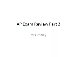 AP Exam Review Part 3 Mrs. Ashley