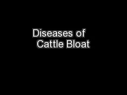 Diseases of   Cattle Bloat