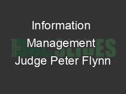 Information Management Judge Peter Flynn