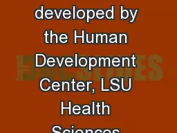 These four modules were developed by the Human Development Center, LSU Health Sciences