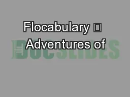 Flocabulary 	 Adventures of