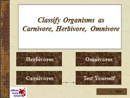 Classify Organisms as Carnivore, Herbivore, Omnivore