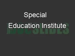 Special  Education Institute