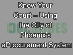 Know Your Court – Using the City of Phoenix’s eProcurement System