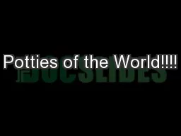 Potties of the World!!!!