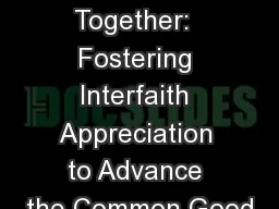 Better  Together:  Fostering Interfaith Appreciation to Advance the Common Good