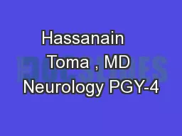 Hassanain   Toma , MD Neurology PGY-4