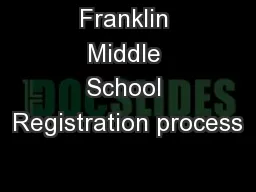 Franklin Middle School Registration process