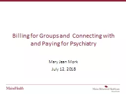 Billing for Groups and  Connecting with and Paying for Psychiatry