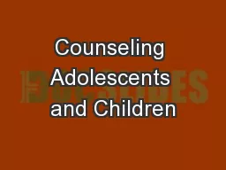 Counseling Adolescents and Children