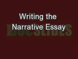 Writing the Narrative Essay