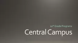 Central Campus 10 th  Grade Programs