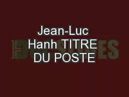Jean-Luc Hanh TITRE DU POSTE
