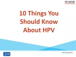 10 Things You Should Know About HPV