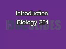 Introduction Biology 201