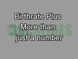 Birthrate Plus More than just a number