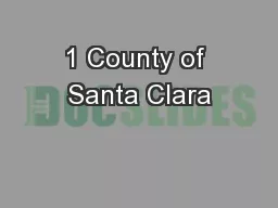 1 County of Santa Clara