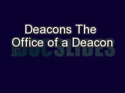 Deacons The Office of a Deacon