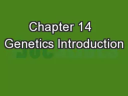Chapter 14  Genetics Introduction