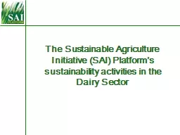 The  Sustainable  Agriculture Initiative (SAI)