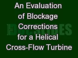 An Evaluation of Blockage Corrections for a Helical Cross-Flow Turbine