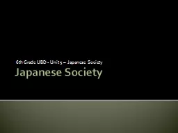 Japanese Society 6 th Grade UBD - Unit 5 –  Japanese Society