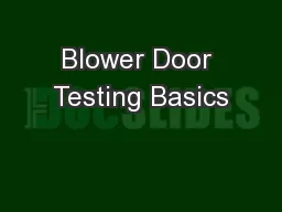 Blower Door Testing Basics