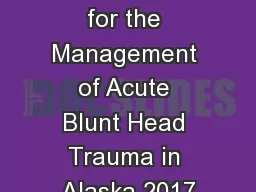 Guidelines for the Management of Acute Blunt Head Trauma in Alaska 2017