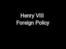 Henry VIII Foreign Policy
