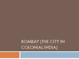 Bombay (The City in Colonial India)