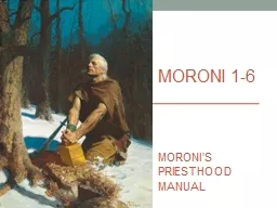 Moroni  1-6 Moroni’s