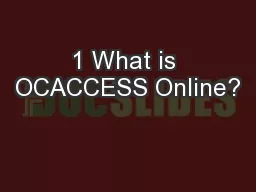 1 What is OCACCESS Online?