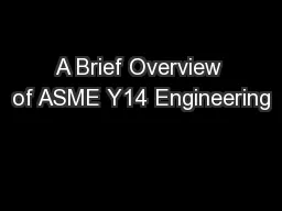 A Brief Overview of ASME Y14 Engineering