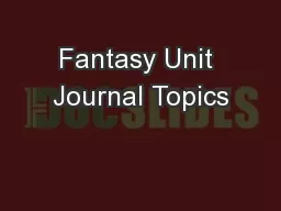 Fantasy Unit Journal Topics