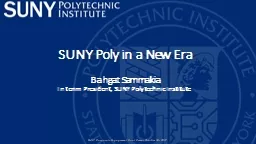 SUNY Poly in a New Era Bahgat Sammakia
