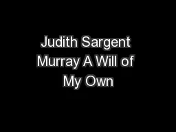 Judith Sargent Murray A Will of My Own