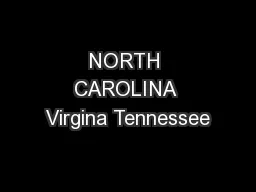 NORTH CAROLINA Virgina Tennessee